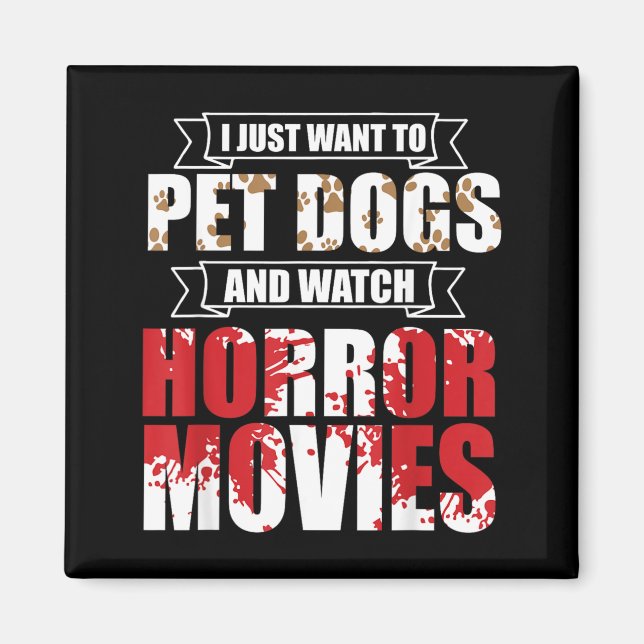 Imã Quer Acariciar Cães Assistir Filmes de Terror - Ha (Frente)