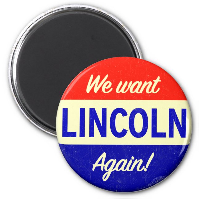 Imã Queremos Abraham Lincoln De Novo! (Frente)