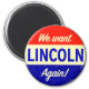 Imã Queremos Abraham Lincoln De Novo! (Frente)