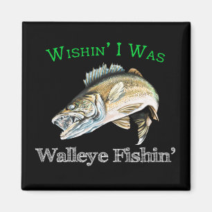Imã Queria que eu fosse Walleye Fishin