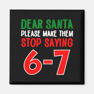 Imã Querido Papai Noel 67 Natal Engraçado Six Seven 6-
