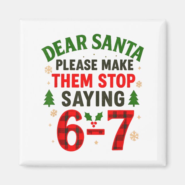 Imã Querido Papai Noel 67 Natal Engraçado Six Seven 6- (Frente)