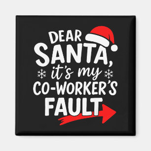 Imã Querido Papai Noel É Culpa Do Meu Colega De Trabal