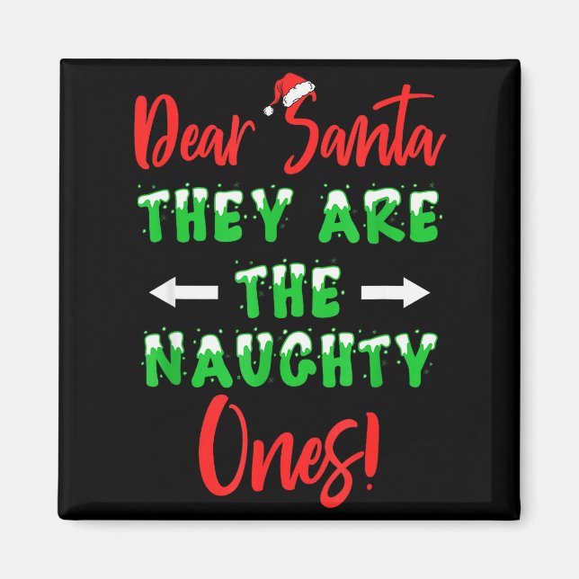 Imã Querido Papai Noel Eles São Os Travessos Funny Chr (Frente)