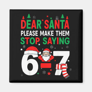 Imã Querido Papai Noel, Engraçado 67 Seis Sete Natal 6