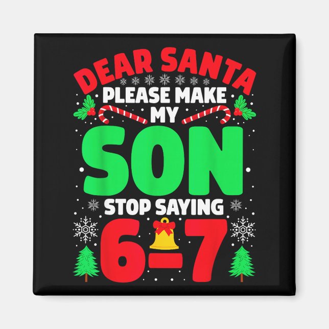 Imã Querido Papai Noel Faça Meu Filho Parar de Dizer 6 (Frente)