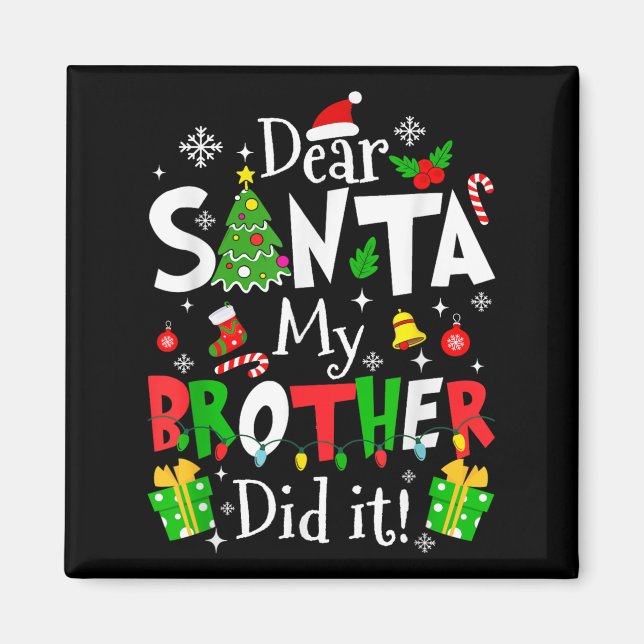 Imã Querido Papai Noel Meu Irmão Fez Isso Funny Natal  (Frente)