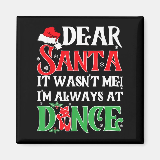 Imã Querido Papai Noel Não Fui Eu Estou Sempre Na Danç (Frente)