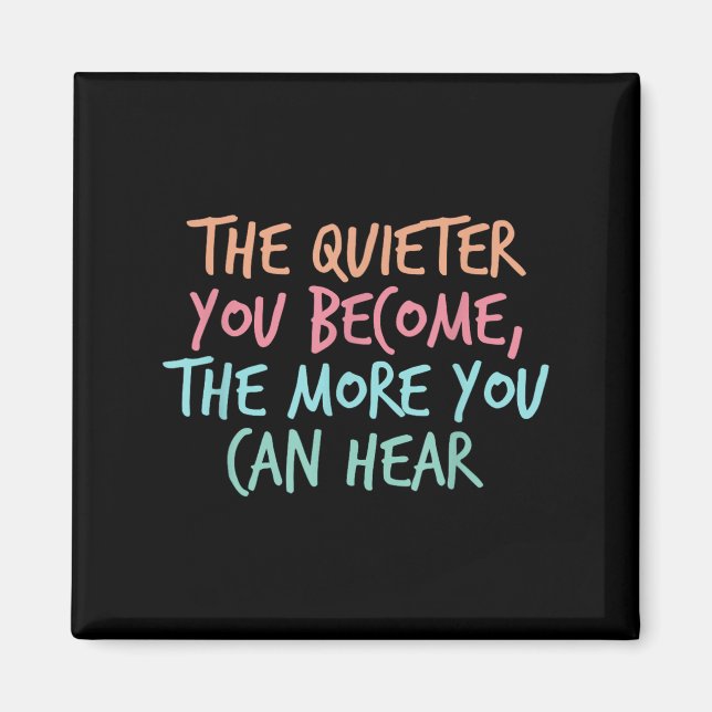 Imã Quiet Introvert Silent Silence Quote The Quieter Y (Frente)