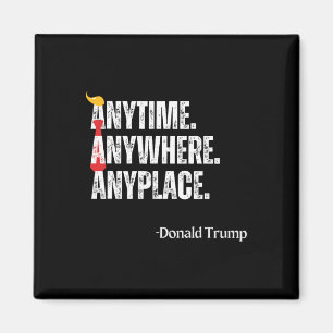Imã Quote Donald Trump 2024 em Qualquer Lugar