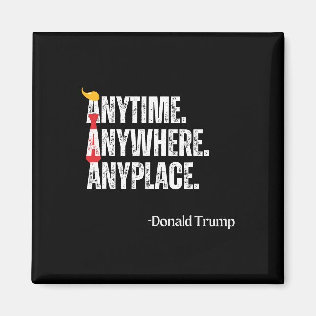 Imã Quote Donald Trump 2024 em Qualquer Lugar (Frente)