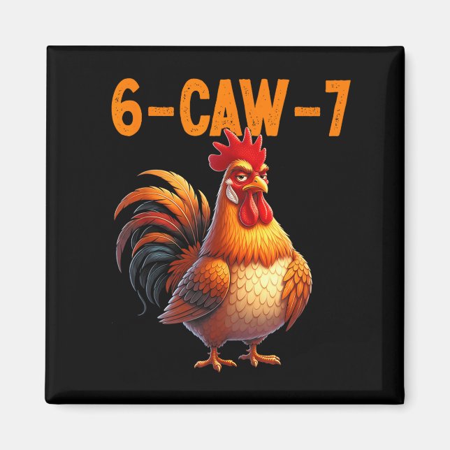 Imã Quote Rooster 67 Meme Funny Chicken Humor  (Frente)