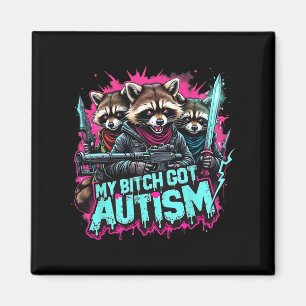 Imã Raccoon Meming My got Autism Engraçado Autismo Sen