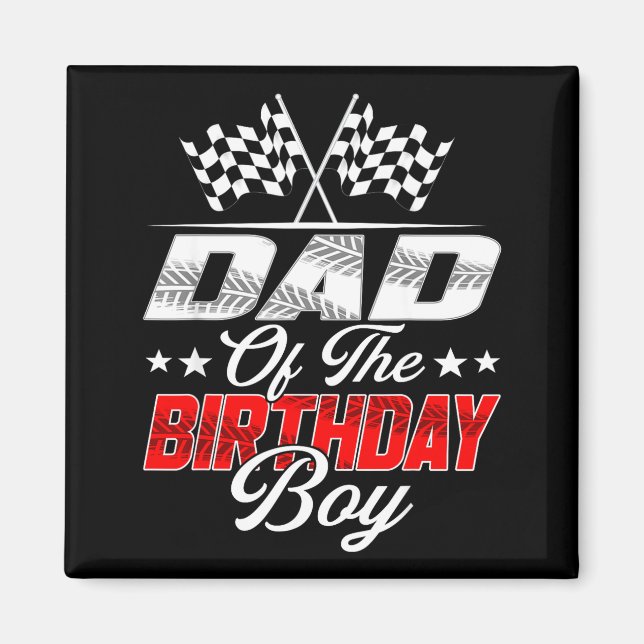 Imã Race Car Dad Of The Birthday Boy Racing Family T C (Frente)
