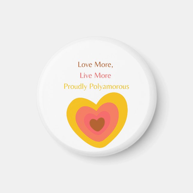 Imã Radiant Heart: Love More, Live More, Proudly Polya (Frente)