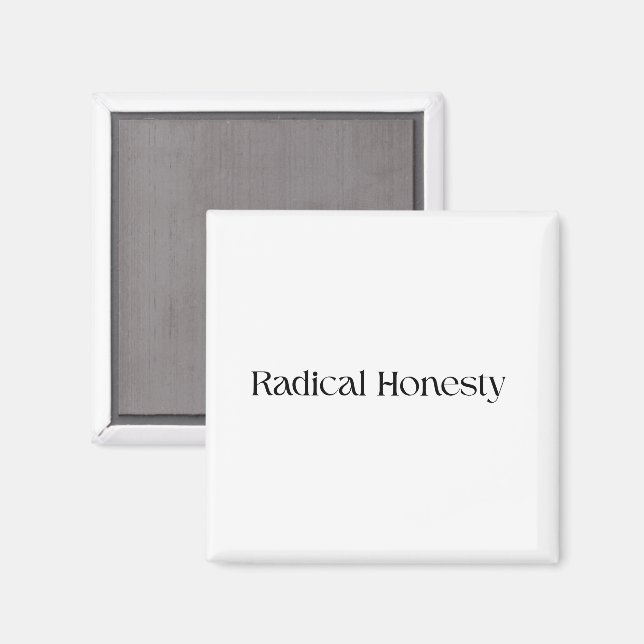 Imã Radical Honesty Fridge Minimalista Resistente  (Front/Back)