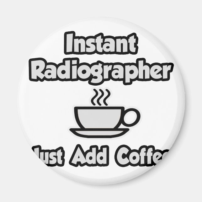 Imã Radiógrafo instantâneo .. Apenas adicione café (Frente)