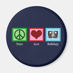 Imã Radiologista Peace Love Radiology Chest X-Ray Tech