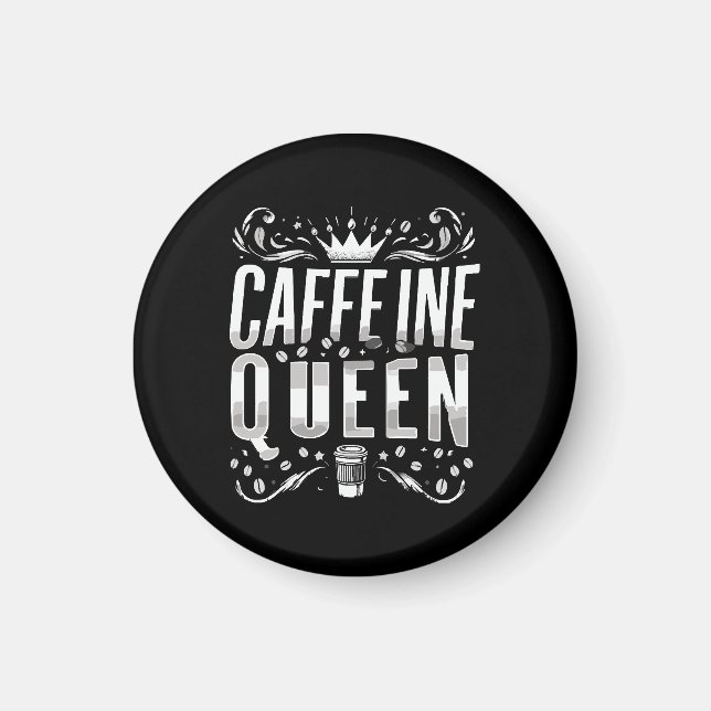 Imã rainha da cafeína (Frente)