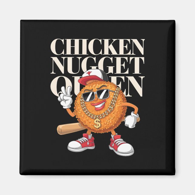 Imã Rainha do Nugget de Frango  (Frente)