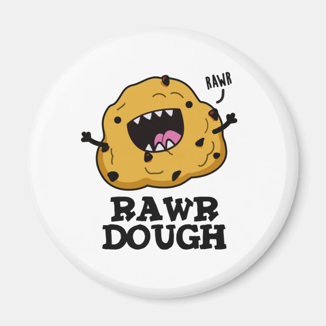 Imã Rawr Dough Engraçado Comida Pun (Frente)