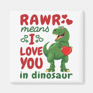 Imã Rawr Significa que Eu Te Amo Em Dinossauro