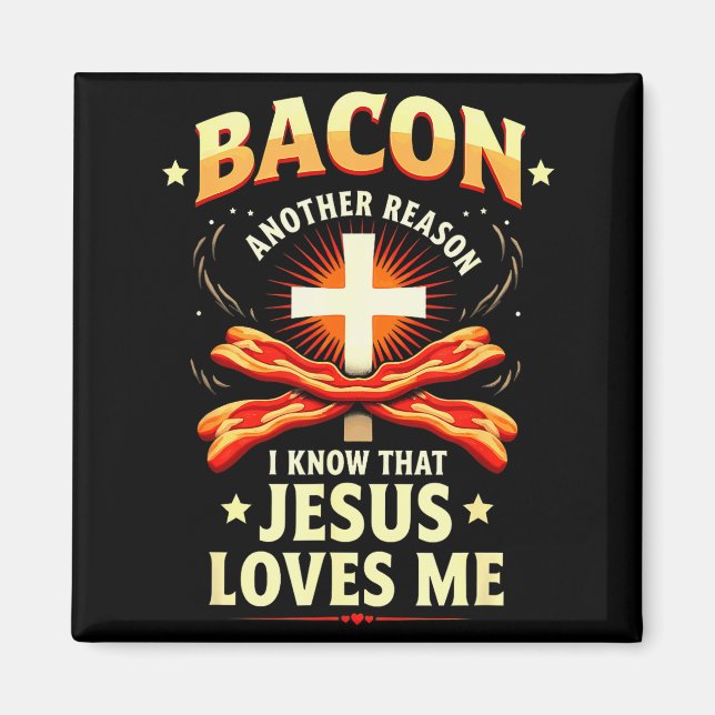 Imã Razão Cristã Bacon Eu Sei Que Jesus Me Ama  (Frente)