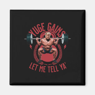 Imã Rbell Squat Yuge Ganhos Deixe-me dizer Trump Trein