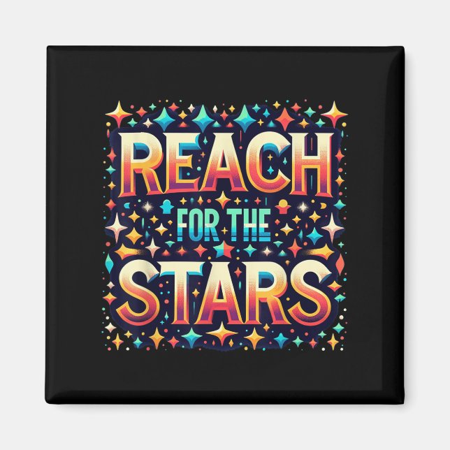 Imã Reach For The Stars Motivational  (Frente)