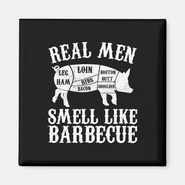 Imã Real Men Smell Like Byrbeque Bbq Byrbecue Grilling (Frente)