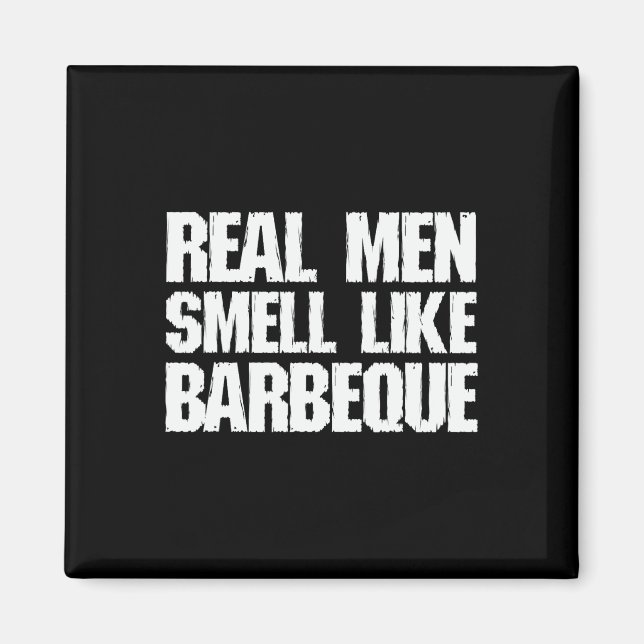 Imã Real Men Smell Like Byrbeque Grilling Bbq Dad Fath (Frente)