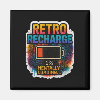 Imã “Recarga Retro – Carregando Mentalmente…” 