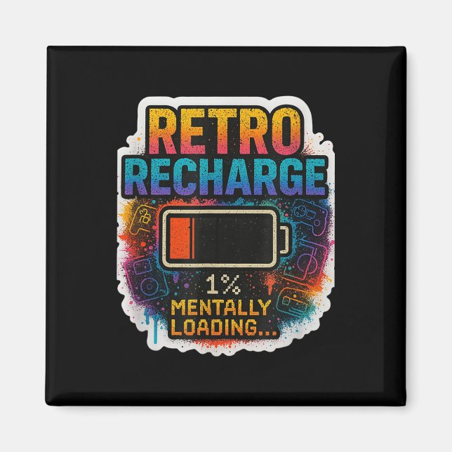 Imã “Recarga Retro – Carregando Mentalmente…”  (Frente)