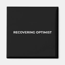 Imã Recovering Optimist Minimalist Bold Car Magnet