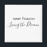 Imã Recursos Humanos Vivos do Escritório de Trabalho d<br><div class="desc">Este design foi criado através da arte digital. Pode ser personalizado clicando no botão Personalizar e alterando a cor, adicionando um nome, iniciais ou as suas palavras favoritas. Entre em contato comigo em colorflowcreations@gmail.com se você quiser usar este design em outro produto. Compre minha pintura de acrílico abstrato original para...</div>