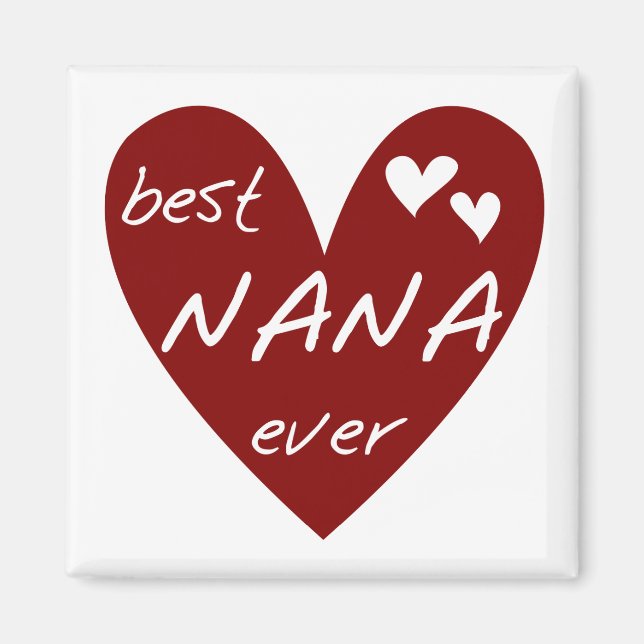 Imã Red Heart Best Nana Ever T-shirts e presentes (Frente)