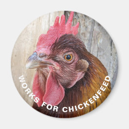 Imã Red Hen Works for Chickenfeed Funny Magnet