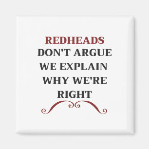 Imã REDHEADS Não discutimos Explicamos porque estamos