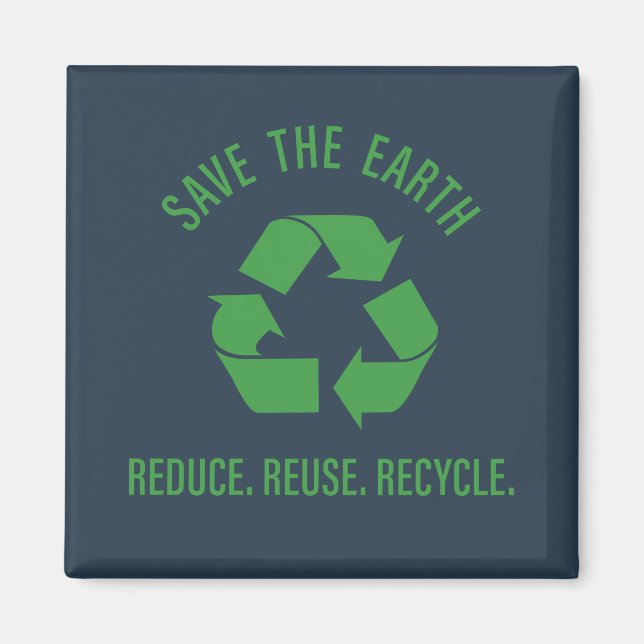 Imã reduce reuse recycle (Frente)