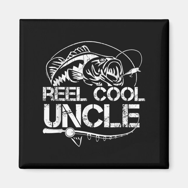Imã Reel Cool Uncle Fishing Daddy Fathers Day Dad For  (Frente)
