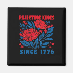 Imã Rejeitando Reis Desde 1776 Flor Anti Autoritário
