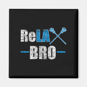 Imã Relax Bro Funny Lacrosse Player Piada Cote Lax Sti