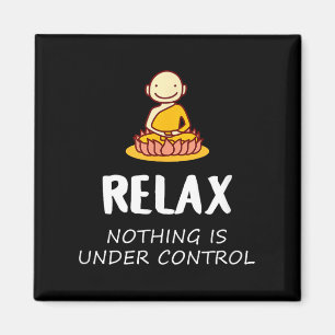 Imã Relaxe Nada Está Sob Controle - Buda
