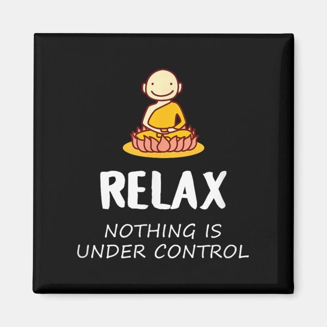 Imã Relaxe Nada Está Sob Controle - Buda (Frente)