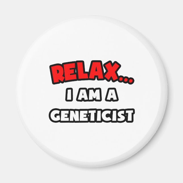 Imã Relaxe... Sou Geneticista (Frente)