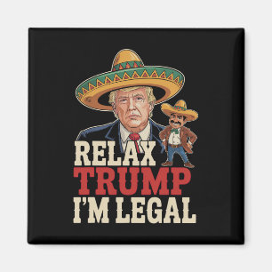 Imã Relaxe Trump Sou legal, Cinco de Mayo Engraçado
