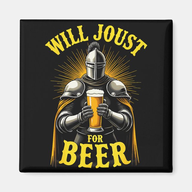 Imã Renaissance Medieval Knight Will Joust For Beer  (Frente)