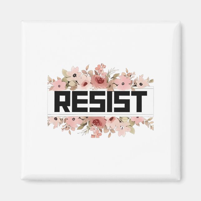 Imã RESIST: Protesto Político Anti-Trump Floral (Frente)