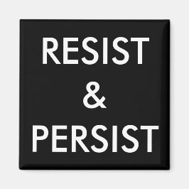 Imã Resiste e persiste, letras brancas no ímã preto