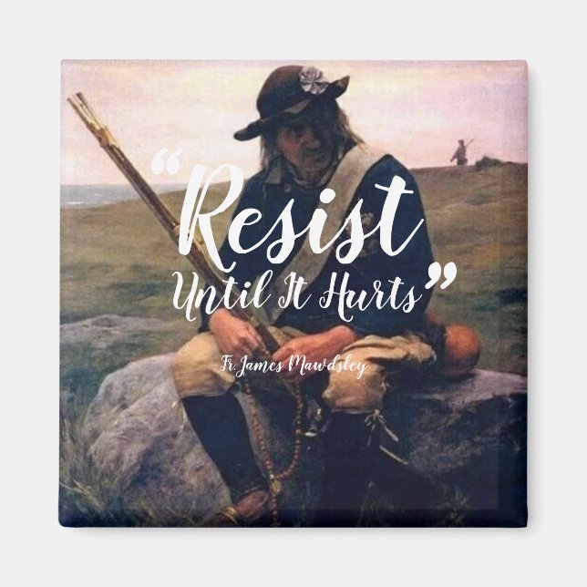 Imã Resistir Até Que Machuque O Magnet (Frente)